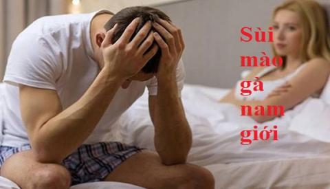 Dấu hiệu của bệnh sùi mào gà ở nam giới