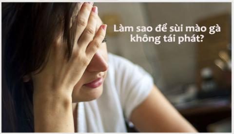 C&aacute;ch chữa bệnh s&ugrave;i m&agrave;o g&agrave; ở nữ hiệu quả tại H&agrave; Nội